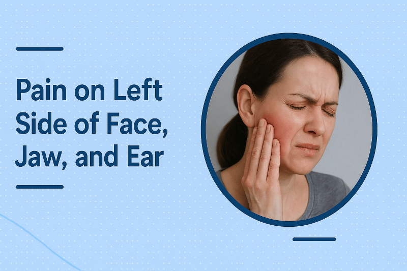 Pain on left side of face
